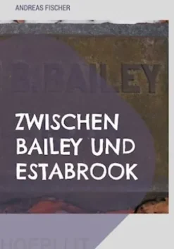 Zwischen Bailey und Estabrook