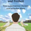 Zwischen Himmel und Freiheit