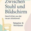 Zwischen Stuhl und Bildschirm